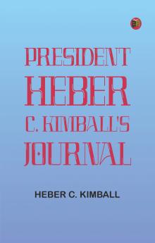 President Heber C. Kimball's Journal