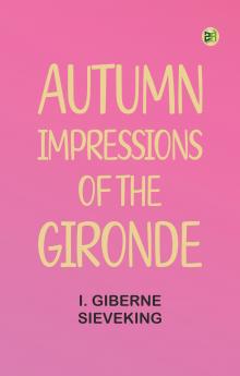 Autumn Impressions of the Gironde