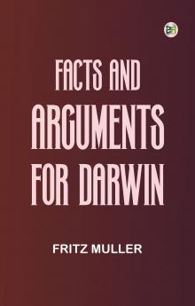 Facts and Arguments for Darwin