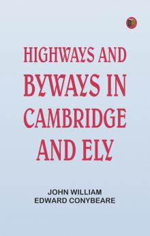 Highways and Byways in Cambridge and Ely