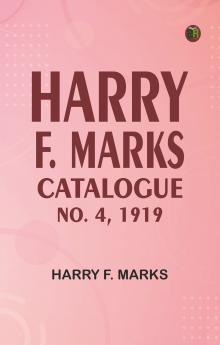 Harry F. Marks Catalogue No. 4 1919
