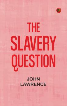 The Slavery Question