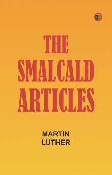 The Smalcald Articles