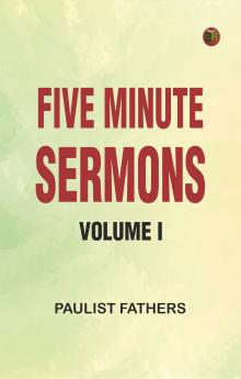 Five Minute Sermons Volume I