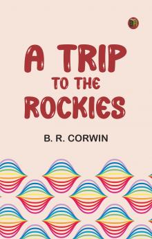 A Trip to the Rockies