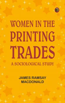 Women in the Printing Trades: A Sociological Study