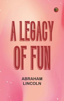 A Legacy of Fun