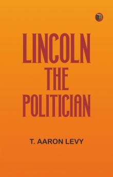 Lincoln the Politician