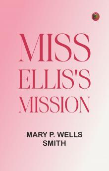 Miss Ellis's Mission
