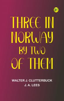 Three in Norway by Two of Them