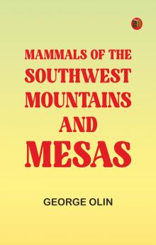 Mammals of the Southwest Mountains and Mesas