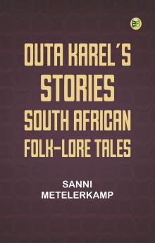 Outa Karel's Stories: South African Folk-Lore Tales