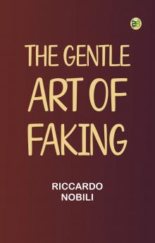 The Gentle Art of Faking