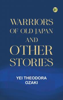 Warriors of Old Japan and Other Stories