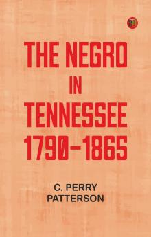 The Negro in Tennessee 1790-1865