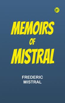 Memoirs of Mistral