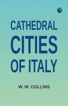 Cathedral Cities of Italy