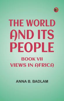 The World and Its People Book VII: Views in Africa