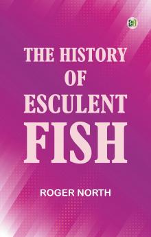The History of Esculent Fish