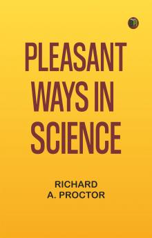 Pleasant Ways in Science