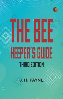 The Bee Keeper's Guide Third Edition