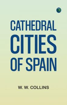 Cathedral Cities of Spain