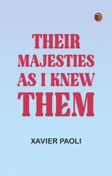 Their Majesties as I Knew Them