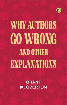 Why Authors Go Wrong and Other Explanations