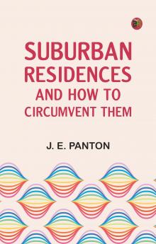 Suburban Residences and How to Circumvent Them
