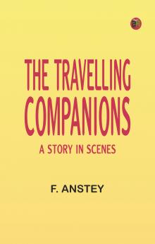 The Travelling Companions: A Story in Scenes