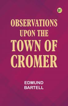 Observations upon the Town of Cromer