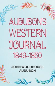 Audubon's western journal: 1849-1850