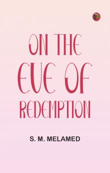 On the Eve of Redemption