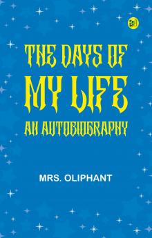 The Days of My Life: An Autobiography
