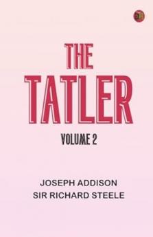 The Tatler Volume 2