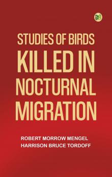 Studies of Birds Killed in Nocturnal Migration