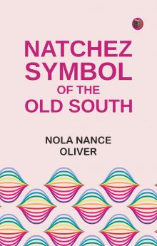Natchez Symbol of the Old South