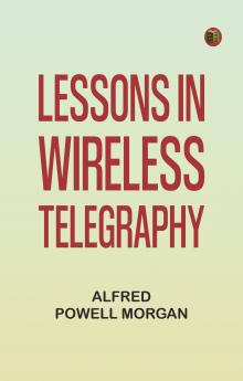 Lessons in Wireless Telegraphy