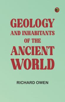 Geology and Inhabitants of the Ancient World