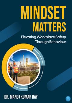 Mindset Matters: Elevating Workplace Safety Through Behaviour