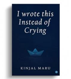 I Wrote This Instead Of Crying