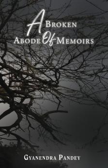 A Broken Abode of Memoirs