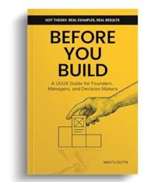 Before You Build: A UI/UX Guide for Founders Managers and Decision Makers