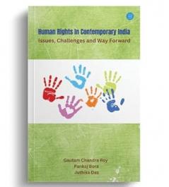 Human Rights in Contemporary India: Issues Challenges and Way Forward