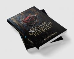 Realm of Resplendent Red Roses