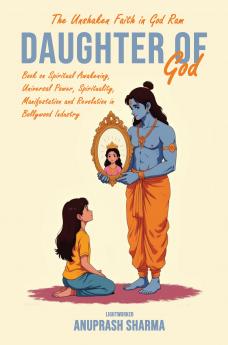 Daughter of God ( The Unshaken Faith in God Ram)