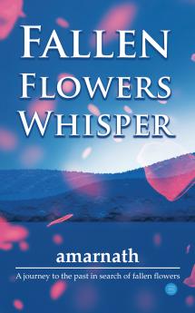 Fallen Flowers Whisper