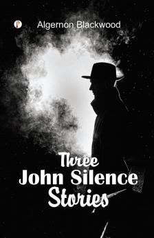 Three John Silence Stories
