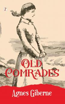 OLD COMRADES