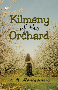 Kilmeny of the Orchard